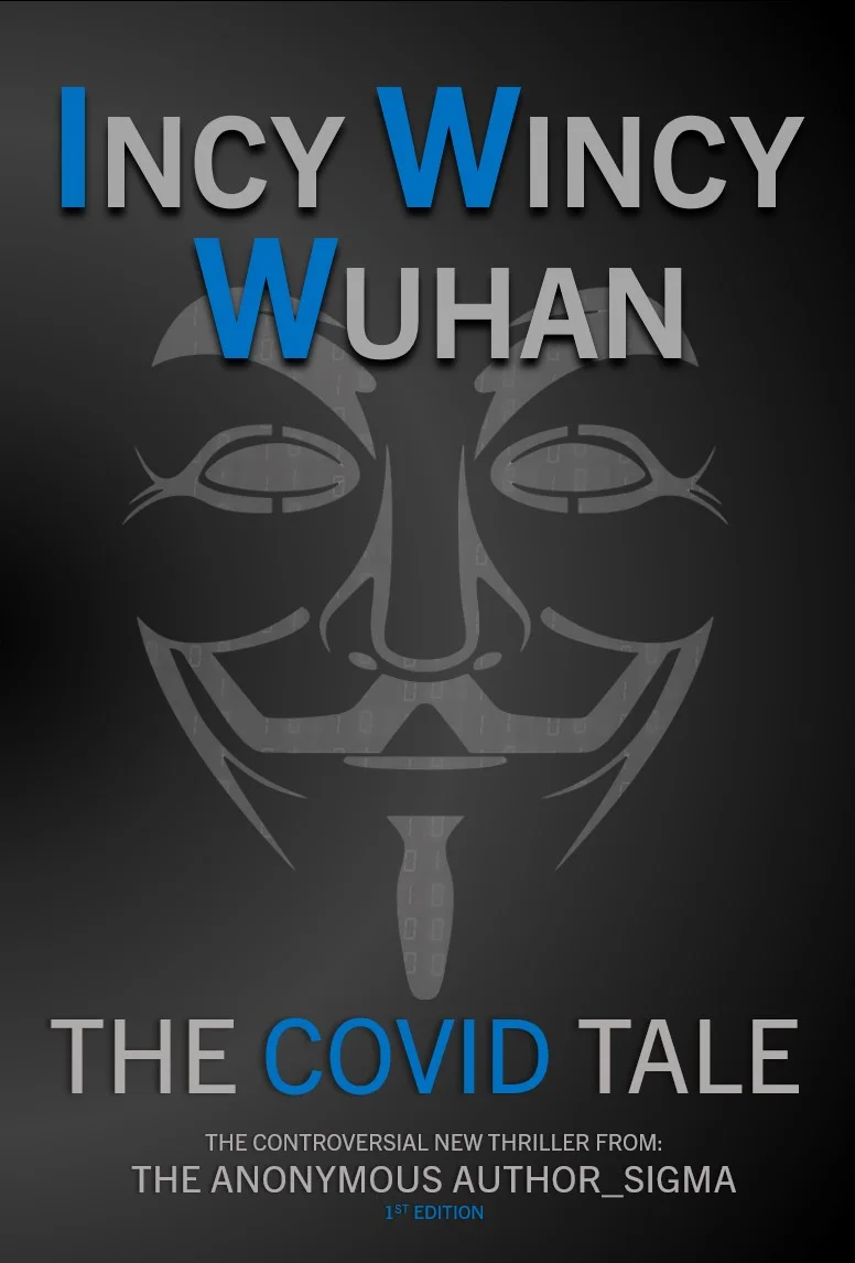 Front cover of Incy Wincy Wuhan — The Covid Tale